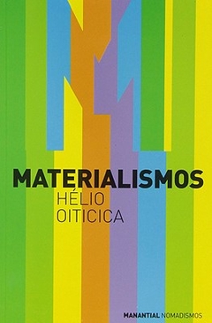 MATERIALISMOS ED 2013 - OITICICA HELIO
