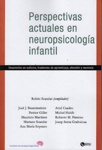 PERSPECTIVAS ACTUALES EN NEUROPSICOLOGIA INFANTIL - SCANDAR RUBEN