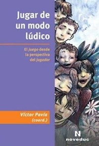 JUGAR DE UN MODO LUDICO - PAVIA VICTOR