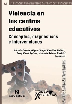 VIOLENCIA EN LOS CENTROS EDUCATIVOS ED 2010 - FURLAN PASILLAS SPIT