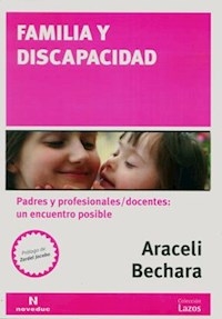 FAMILIA Y DISCAPACIDAD PADRES Y PROFESIONALES DOCE - BECHARA ARACELI
