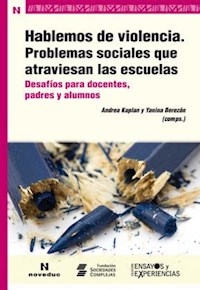 HABLEMOS DE VIOLENCIA PROBLEMAS SOCIALES ESCUELAS - KAPLAN A BEREZAN Y