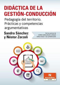 DIDÁCTICA DE LA GESTIÓN CONDUCCIÓN PEDAGOGÍA DEL T - SANCHEZ S ZORZOLI N