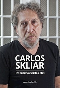 DE HABERLO ESCRITO ANTES - SKLIAR CARLOS