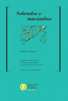 SOBRADOS Y MUCAMBOS - FREYRE GILBERTO