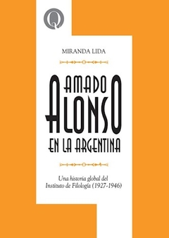 AMADO ALONSO EN LA ARGENTINA - LIDIA MIRANDA