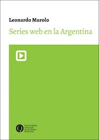 SERIES WEB EN LA ARGENTINA - MUROLO LEONARDO