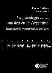 PSICOLOGIA DE LA MUSICA EN LA ARGENTINA - FAVIO SHIFRES COMPILADOR