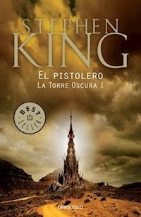 PISTOLERO EL TORRE OSCURA 1 - KING STEPHEN