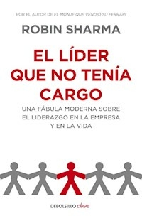 EL LIDER QUE NO TENIA CARGO - SHARMA ROBIN