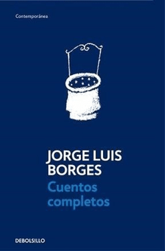 CUENTOS COMPLETOS BORGES ED 2013 - BORGES JORGE LUIS