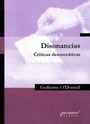 DISONANCIAS CRITICAS DEMOCRATICAS A LA DEMOCRACIA - O DONNELL GUILLERMO