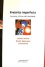 PRETERITO IMPERFECTO LECTURAS CRITICAS ACONTECER - ARFUCH L CATANZARO G