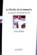 FICCIÓN DE LA MEMORIA LA - KLEIN IRENE