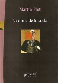 CARNE DE LO SOCIAL LA ED 2009 - PLOT MARTIN
