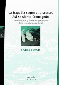 TRAGEDIA SEGUN EL DISCURSO LA CROMAÑON ENUNCIACION - ESTRADA ANDREA