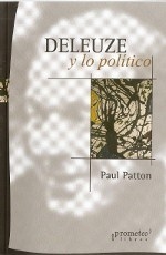 DELEUZE Y LO POLITICO ED 2013 - PATTON PAUL