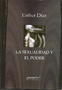 SEXUALIDAD Y EL PODER LA ED 2014 - DIAZ ESTHER