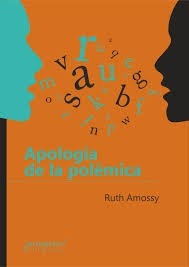 APOLOGIA DE LA POLEMICA - AMOSSY RUTH