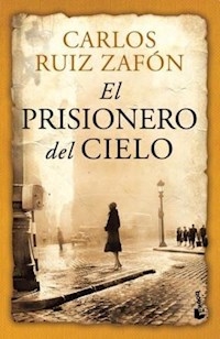 PRISIONERO DEL CIELO EL - RUIZ ZAFON CARLOS