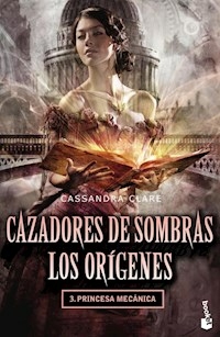 CAZADORES DE SOMBRAS LOS ORIGENES 3 - CLARE CASSANDRA