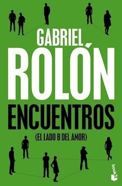 ENCUENTROS EL LADO B DEL AMOR - ROLON GABRIEL