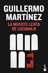 MUERTE LENTA DE LUCIANA B - MARTINEZ GUILLERMO
