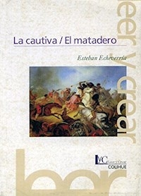 CAUTIVA EL MATADERO - ECHEVERRIA ESTEBAN