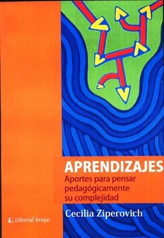 APRENDIZAJES APORTES PARA PENSAR COMPLEJIDAD - ZIPEROVICH CECILIA