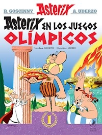 ASTERIX EN LOS JUEGOS OLIMPICOS - GOSCINNY R UDERZO A