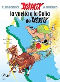 VUELTA A LA GALIA DE ASTERIX - GOSCINNY R UDERZO A