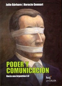 PODER Y COMUNICACION - JULIO BARBARO HORACIO GENNARI