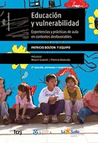 EDUCACION Y VULNERABILIDAD CONTEXTOS DESFAVORABLES - BOLTON PATRICIO