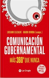 COMUNICACION GUBERNAMENTAL MAS 360 QUE NUNCA - RIORDA MARIO ELIZALDE