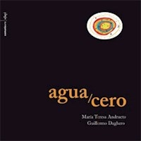 AGUA CERO TAPA DURA ED 2007 - ANDRUETTO DAGHERO