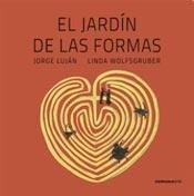 JARDIN DE LAS FORMAS EL RUSTICO - LUJAN J WOLFSGRUBER