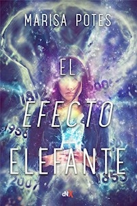 EL EFECTO ELEFANTE - MARISA POTES