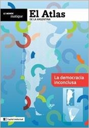 ATLAS DE LA ARGENTINA DEMOCRACIA INCONCLUSA - STANCANELLI P MUÐOZ