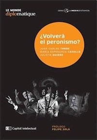 VOLVERA EL PERONISMO ? - TORRE JUAN CARLOS