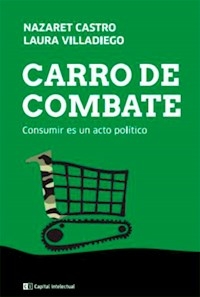 CARRO DE COMBATE CONSUMIR ES UN ACTO POLITICO - CASTRO NAZARET VILLADIEGO LA