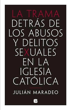 TRAMA DETRAS DE LOS ABUSOS Y DELITOS SEXUALES EN I - MARADEO JULIAN