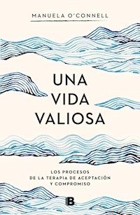 UNA VIDA VALIOSA - O CONNELL MANUELA