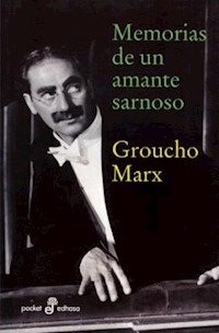 MEMORIAS DE UN AMANTE SARNOSO ED 2012 - MARX GROUCHO