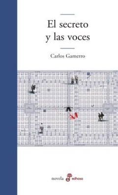 SECRETO Y LAS VOCES EL ED 2011 - GAMERRO CARLOS