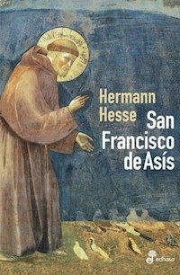 SAN FRANCISCO DE ASIS ED 2013 - HESSE HERMANN