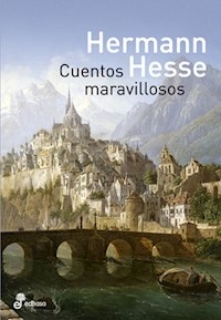 CUENTOS MARAVILLOSOS ED 2014 - HESSE HERMANN
