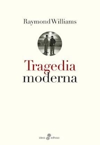 TRAGEDIA MODERNA ED 2014 - WILLIAMS RAYMOND