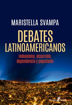 DEBATES LATINOAMERICANOS - SVAMPA MARISTELLA