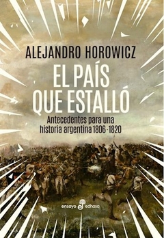 PAIS QUE ESTALLO EL ED 2016 - HOROWICZ ALEJANDRO