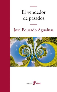 VENDEDOR DE PASADOS EL ED 2017 - AGUALUSA JOSE E